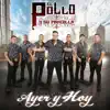 EL POLLO Y SU PANDILLA - Ayer Y Hoy - Single